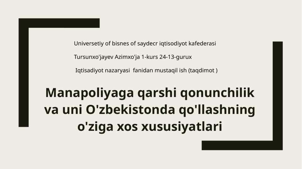 Manapoliyaga qarshi qonunchilik va uni O'zbekistonda qo'llashning o'ziga xos xususiyatlari