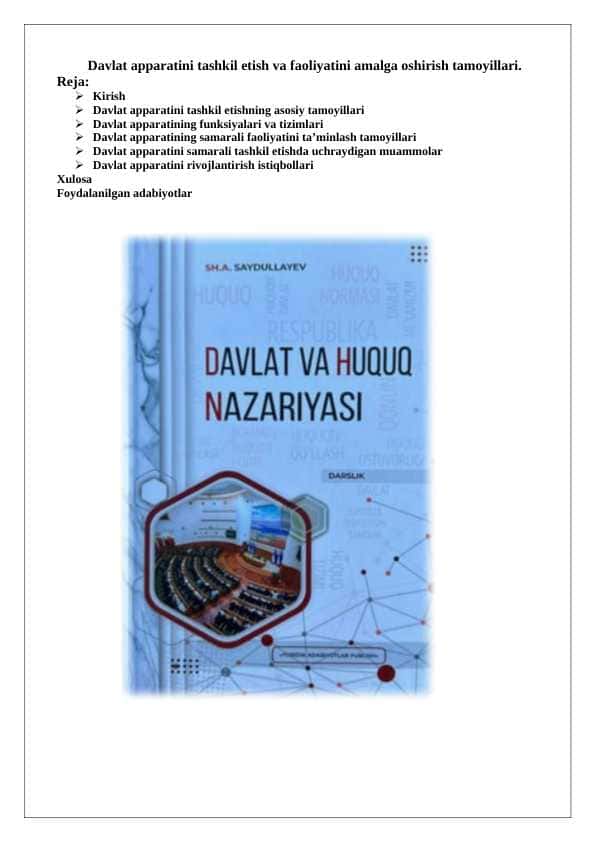 Davlat apparatini tashkil etish va faoliyatini amalga oshirish tamoyillari.