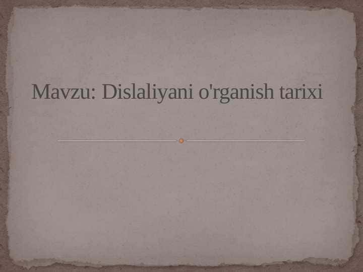 Dislaliyani o'rganish tarixi