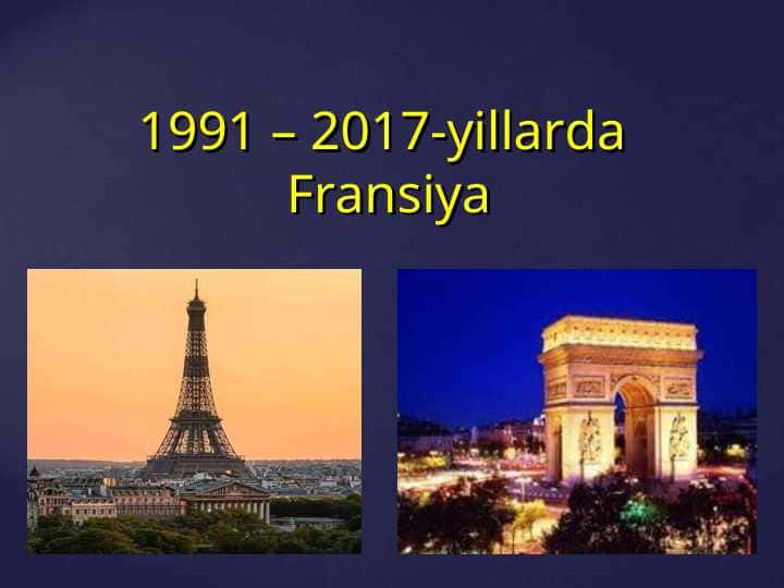 1991 – 2017-yillarda Fransiya