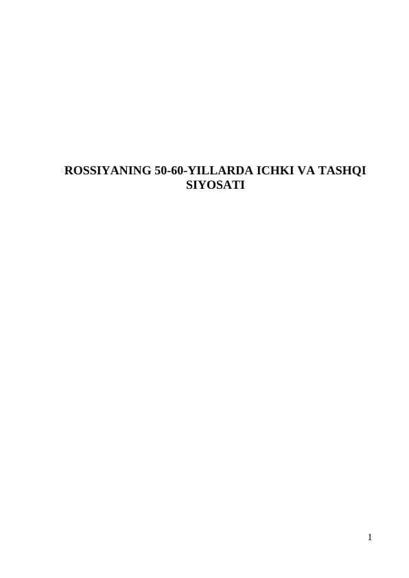 ROSSIYANING 50-60-YILLARDA ICHKI VA TASHQI SIYOSATI