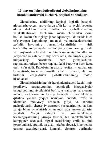 Jahon iqtisodiyotni globallashuvining harakatlantiruvchi kuchlari, belgilari va shakllari