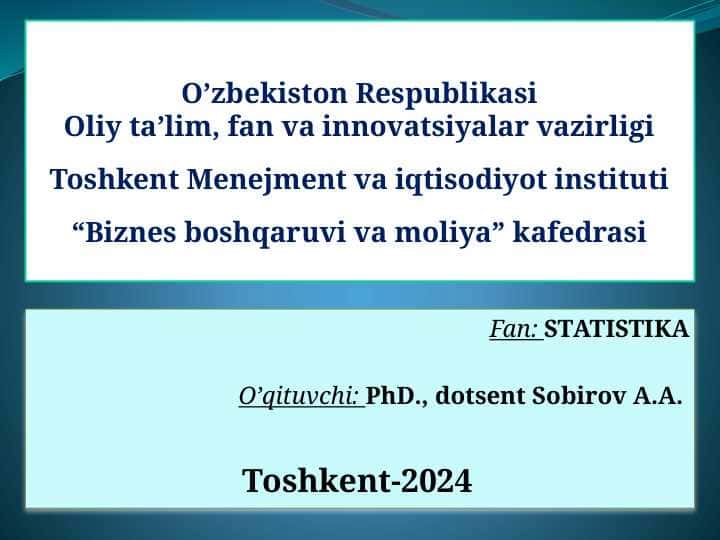 MAVZU. Statistika faniga kirish. Statistik ma’lumotlarni to‘plash nazariyasi va amaliyoti
