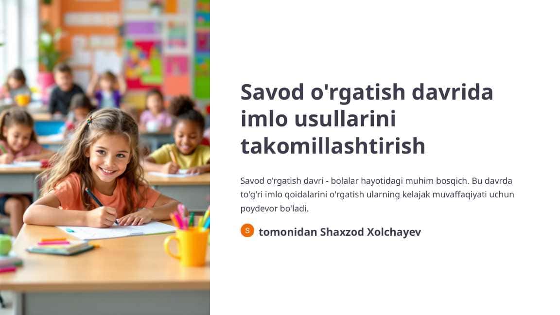 Savod o'rgatish davrida imlo usullarini takomillashtirish