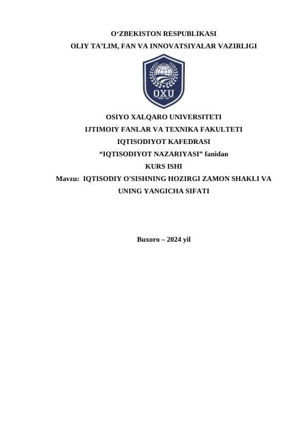 IQTISODIY O'SISHNING HOZIRGI ZAMON SHAKLI VA UNING YANGICHA SIFATI
