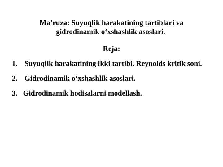 Suyuqlik harakatining tartiblari va gidrodinamik o‘xshashlik asoslari