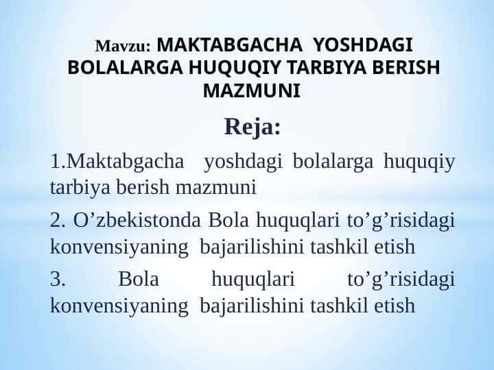 MAKTABGACHA YOSHDAGI BOLALARGA HUQUQIY TARBIYA BERISH MAZMUNI