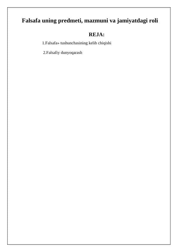 Falsafa uning predmeti, mazmuni va jamiyatdagi roli