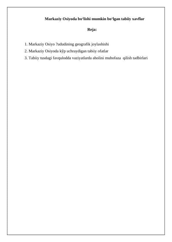 Markaziy Osiyoda bо‘lishi mumkin bо‘lgan tabiiy xavflar