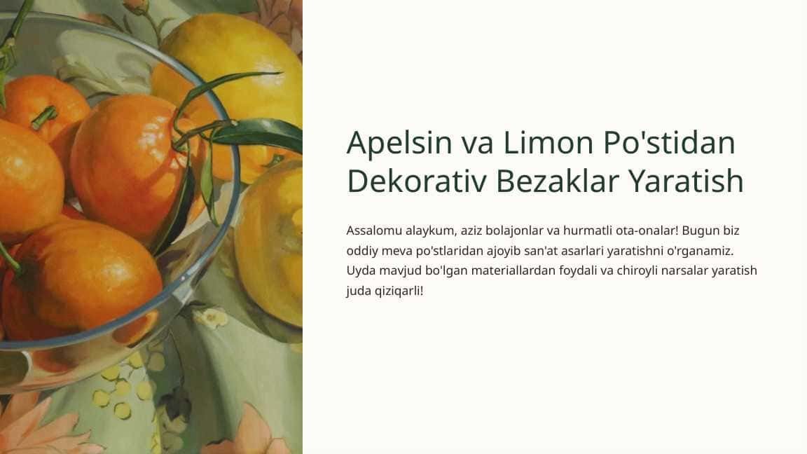 Apelsin va Limon Po'stidan Dekorativ Bezaklar Yaratish