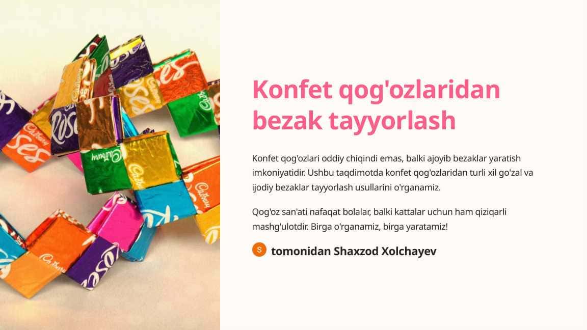 Konfet qog'ozlaridan bezak tayyorlash