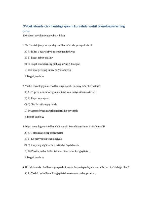 Oʻzbekistonda cho‘llanishga qarshi kurashda yashil texnologiyalarning o‘rni
200 ta test savollari va javoblari bilan