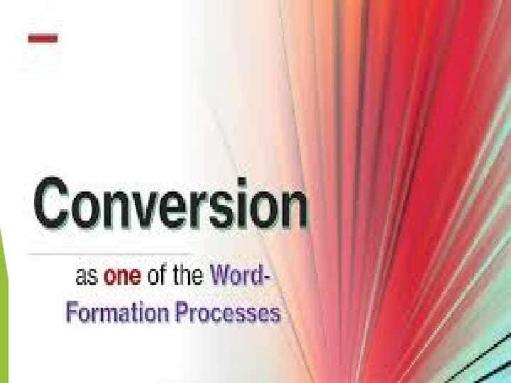 Conversion