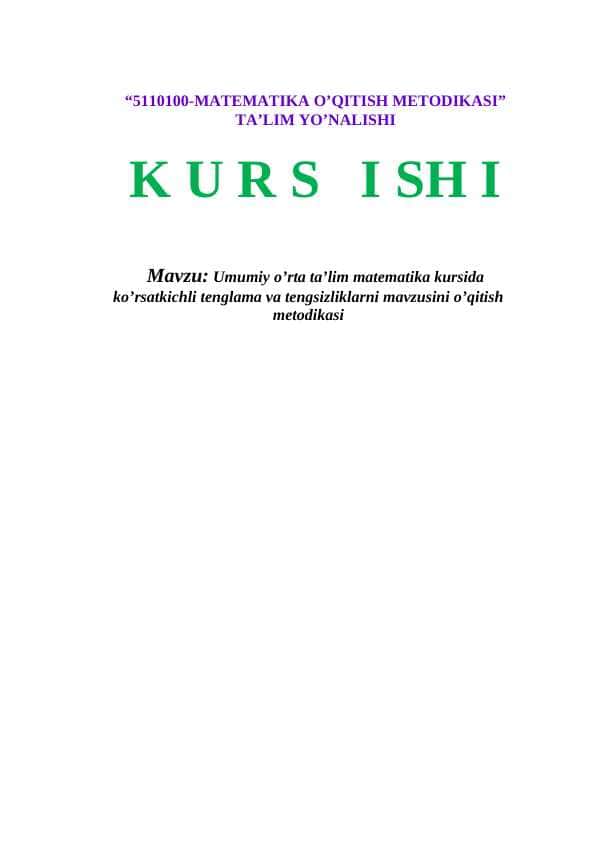 Umumiy o’rta ta’lim matematika kursida ko’rsatkichli tenglama va tengsizliklarni mavzusini o’qitish metodikasi