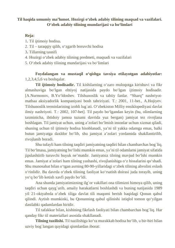 Til haqida umumiy ma’lumot. Hozirgi o‘zbek adabiy tilining maqsad va vazifalari. O‘zbek adabiy tilining mundarijasi va bo‘limlari