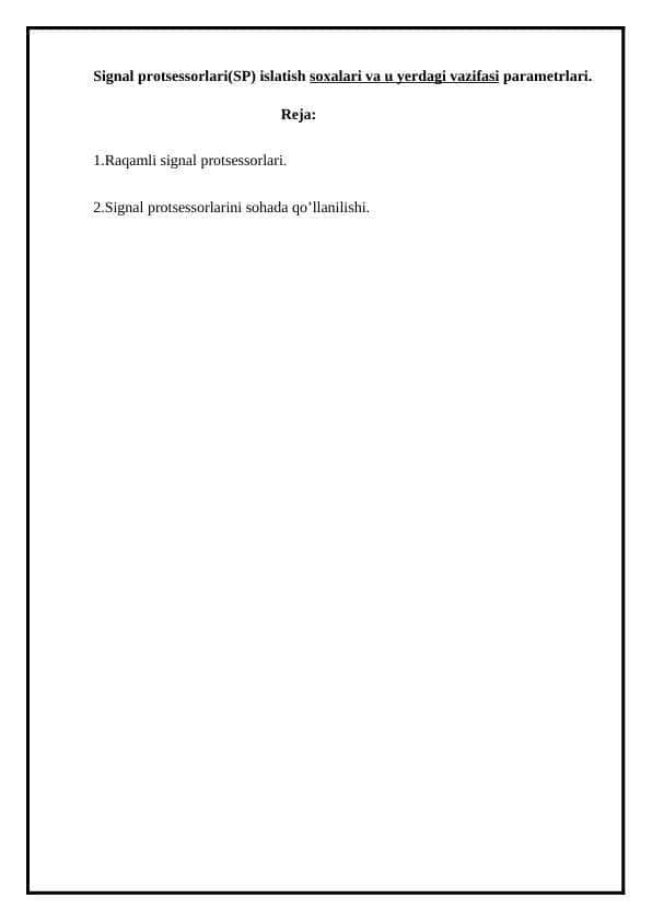 Signal protsessorlari(SP) islatish soxalari va u yerdagi vazifasi parametrlari.