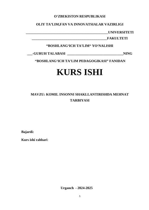 Komil insonni tarbiyalashda mehnat tarbiyasining o'rni