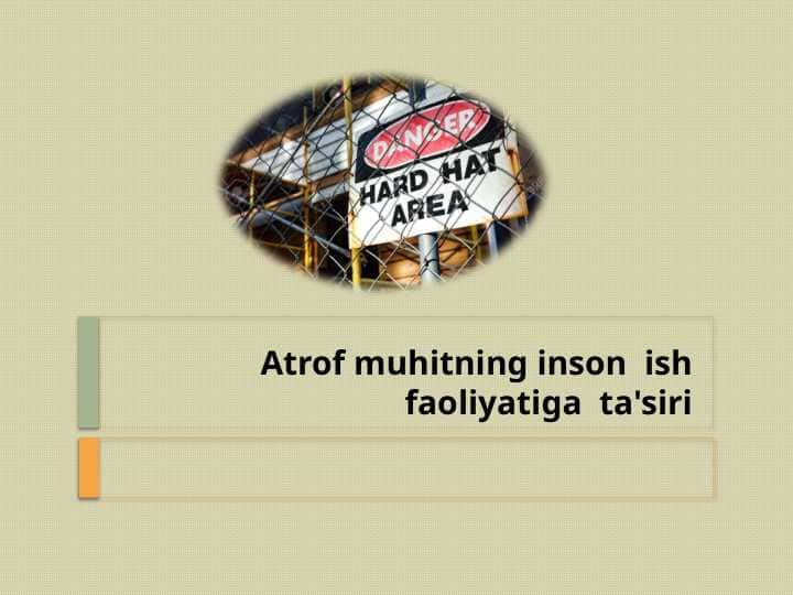 Atrof muhitning inson ish faoliyatiga ta'siri
