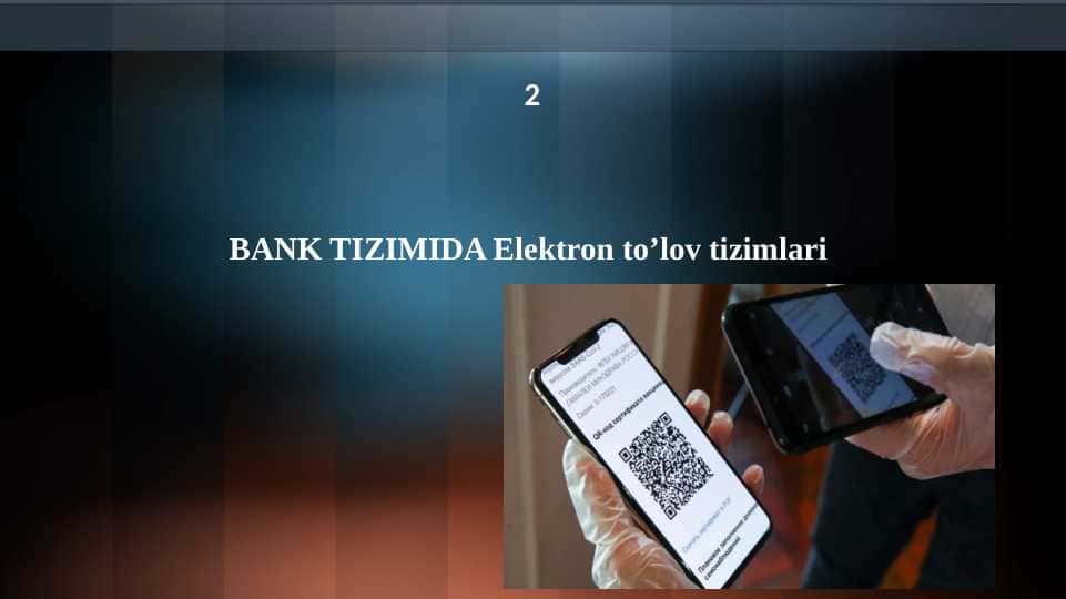 BANK TIZIMIDA Elektron to'lov tizimlari