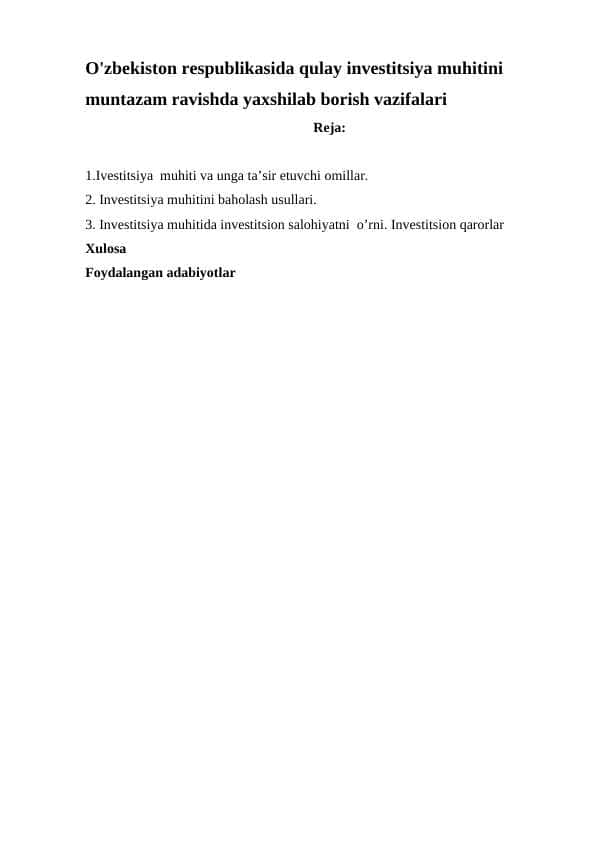 O'zbekiston respublikasida qulay investitsiya muhitini muntazam ravishda yaxshilab borish vazifalari