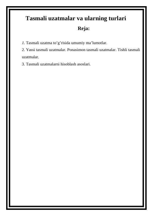 Tasmali uzatmalar va ularning turlari
