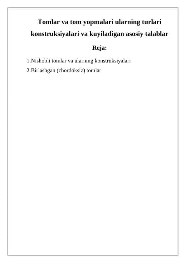Tomlar va tom yopmalari ularning turlari konstruksiyalari va kuyiladigan asosiy talablar