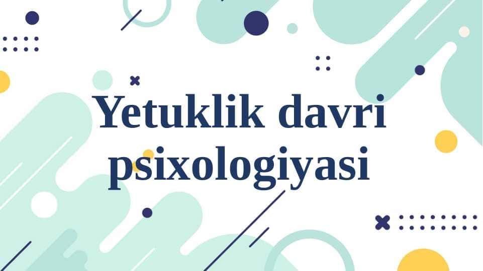 Yetuklik davri psixologiyasi