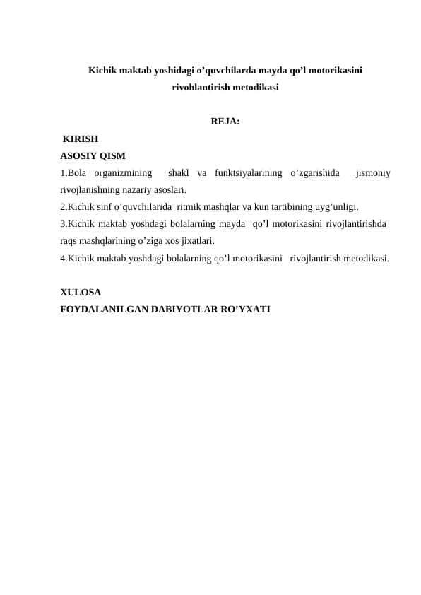 Kichik maktab yoshidagi oquvchilarda mayda qol motorikasini rivohlantirish metodikasi kurs ishi