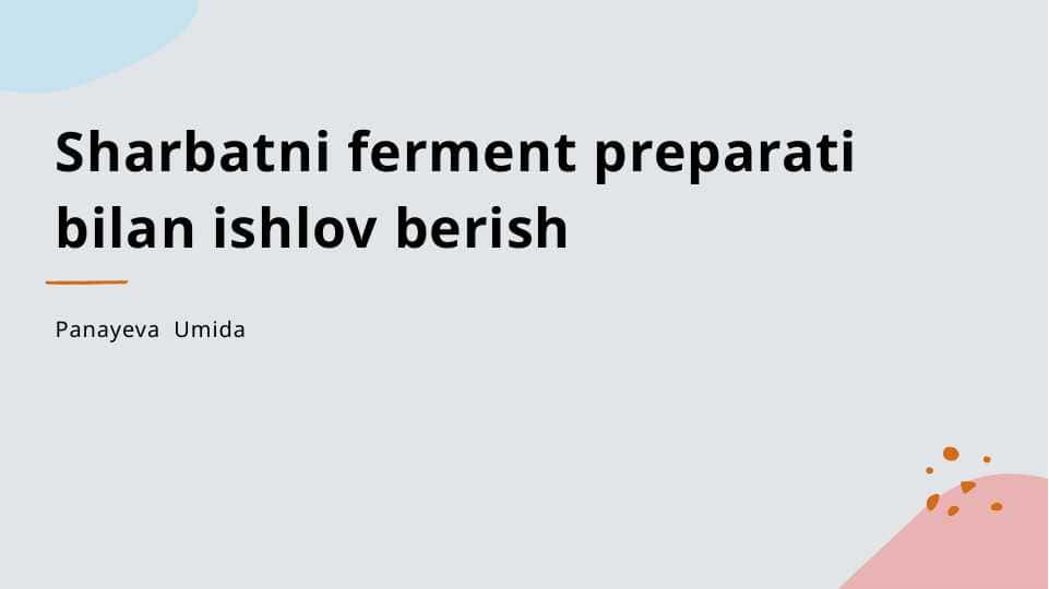 Sharbatni ferment preparati bilan ishlov berish
