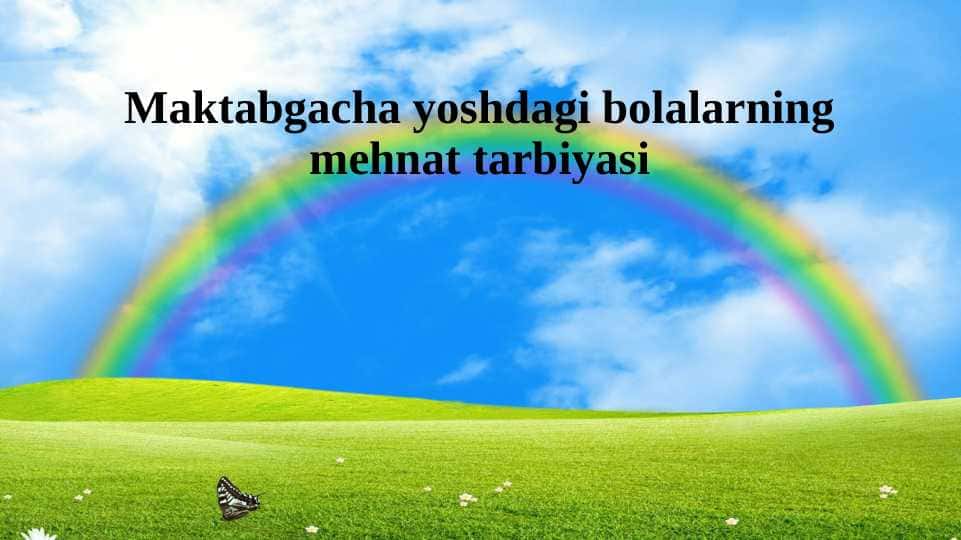 Maktabgacha yoshdagi bolalarning mehnat tarbiyasi