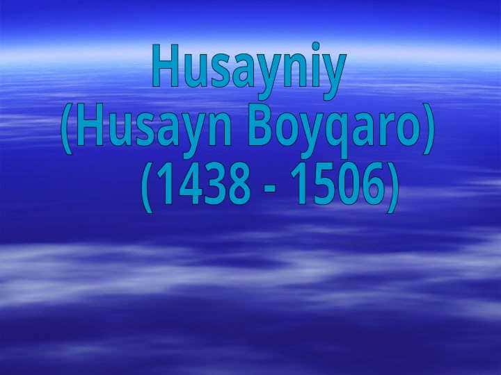 Husayniy (Husayn Boyqaro