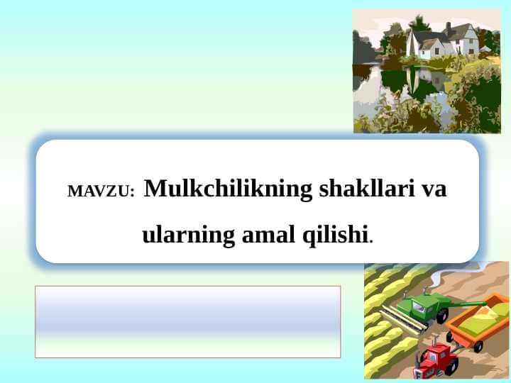 Mulkchilikning shakllari va ularning amal qilishi