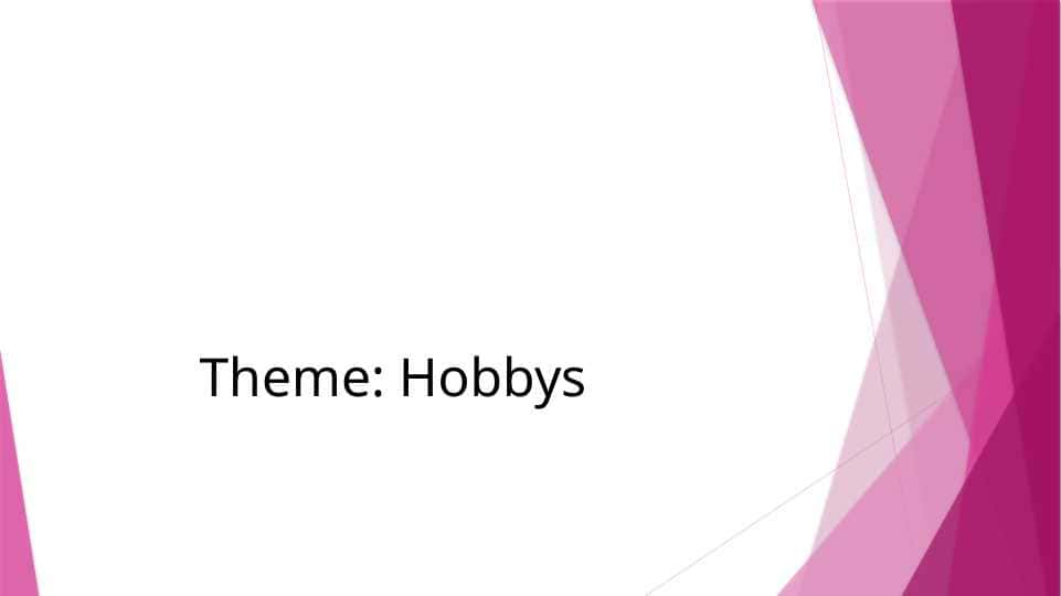 Hobbys