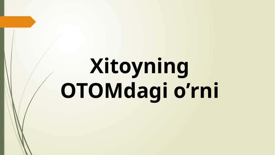Xitoyning OTOMdagi o'rni