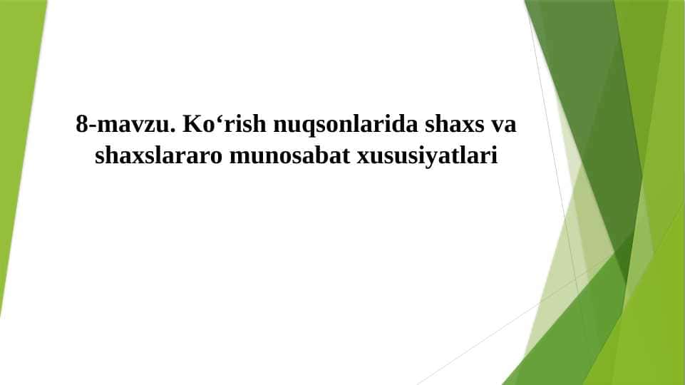 Ko‘rish nuqsonlarida shaxs va shaxslararo munosabat xususiyatlari