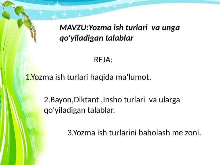 Yozma ish turlari va unga qo'yiladigan talablar.