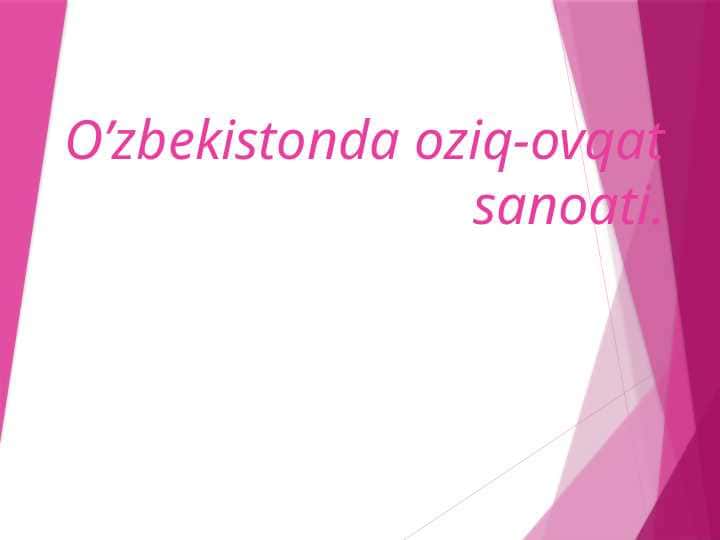 O’zbekistonda oziq-ovqat sanoati