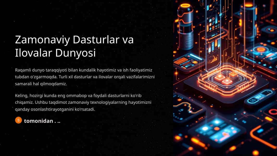 Zamonaviy Dasturlar va Ilovalar Dunyosi