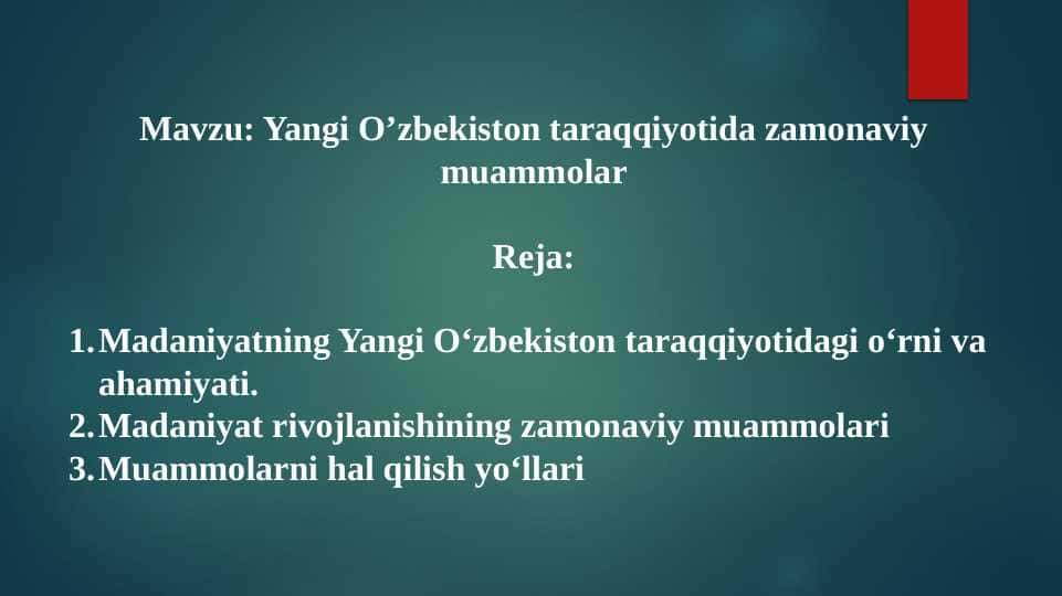 Yangi O’zbekiston taraqqiyotida zamonaviy muammolar