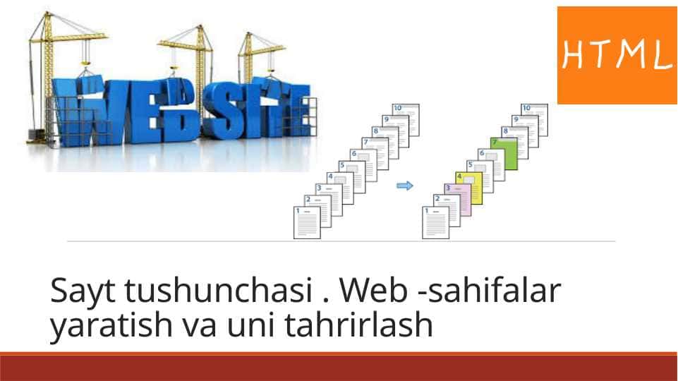 Sayt tushunchasi . Web -sahifalar yaratish va uni tahrirlash
