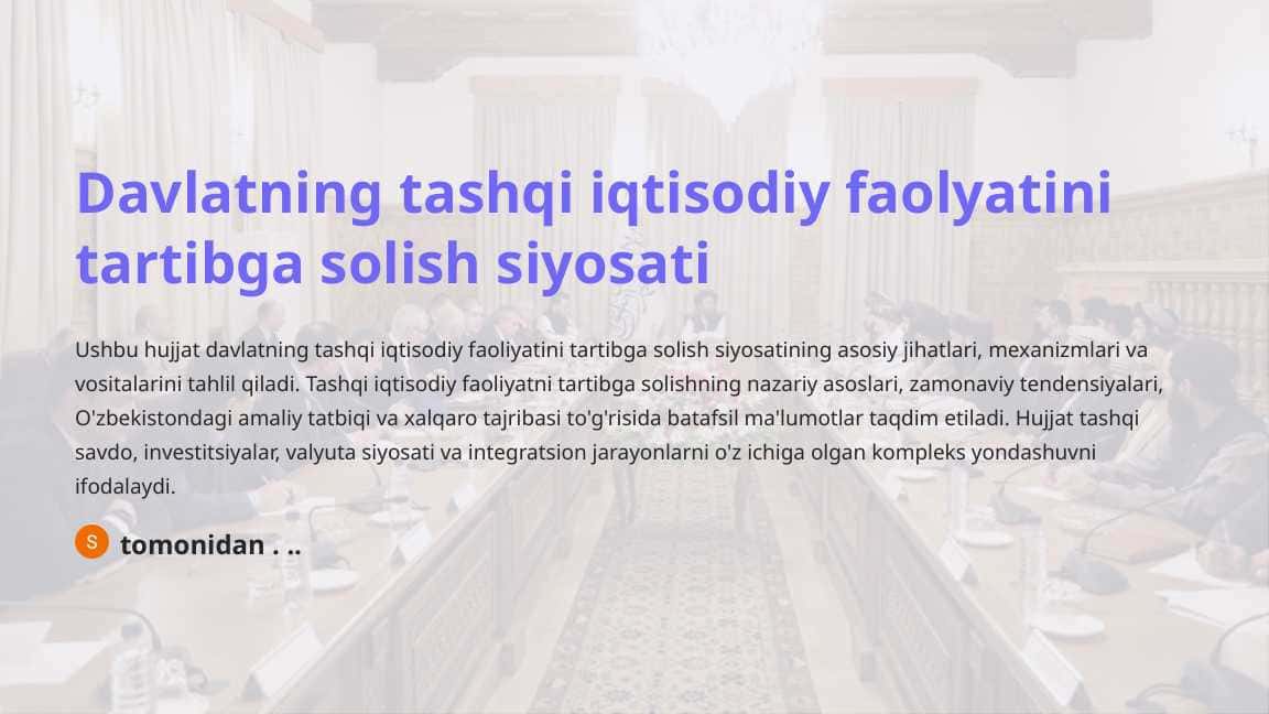 Davlatning tashqi iqtisodiy faolyatini tartibga solish siyosati