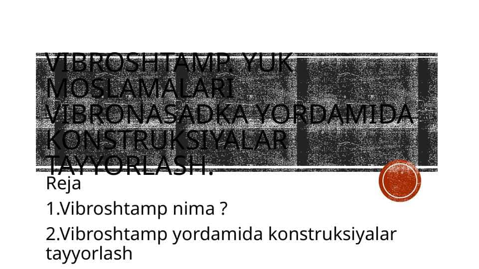 Vibroshtamp yuk moslamari vibronasadka yordamda konstruksiyalar