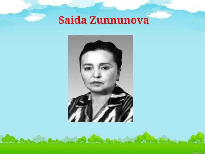 saida zunnunova hayoti va ijodi