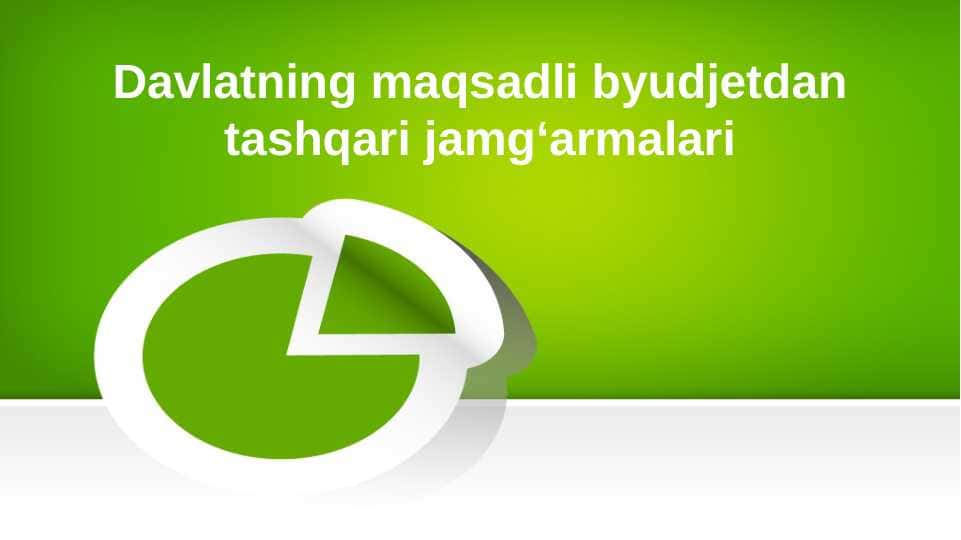 Davlatning maqsadli byudjetdan tashqari jamgʻarmalari
