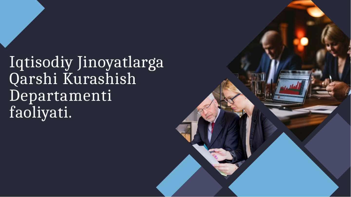 Iqtisodiy Jinoyatlarga Qarshi Kurashish Departamenti faoliyati