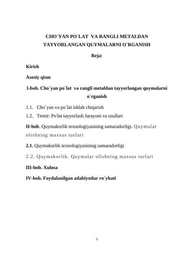 CHO`YAN PO`LAT VA RANGLI METALDAN TAYYORLANGAN QUYMALARNI O`RGANISH