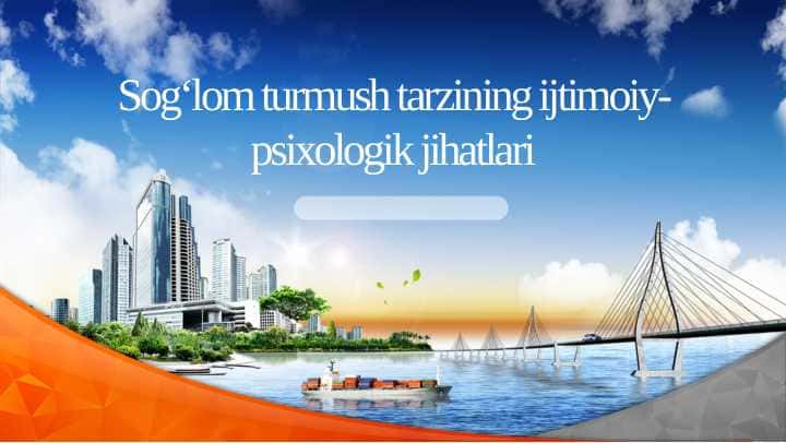 Sog'lom turmush tarzining ijtimoiy-psixologik jihatlari