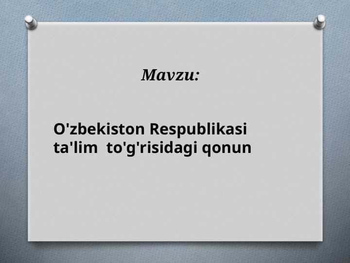 O'zbekiston Respublikasi ta'lim to'g'risidagi qonun