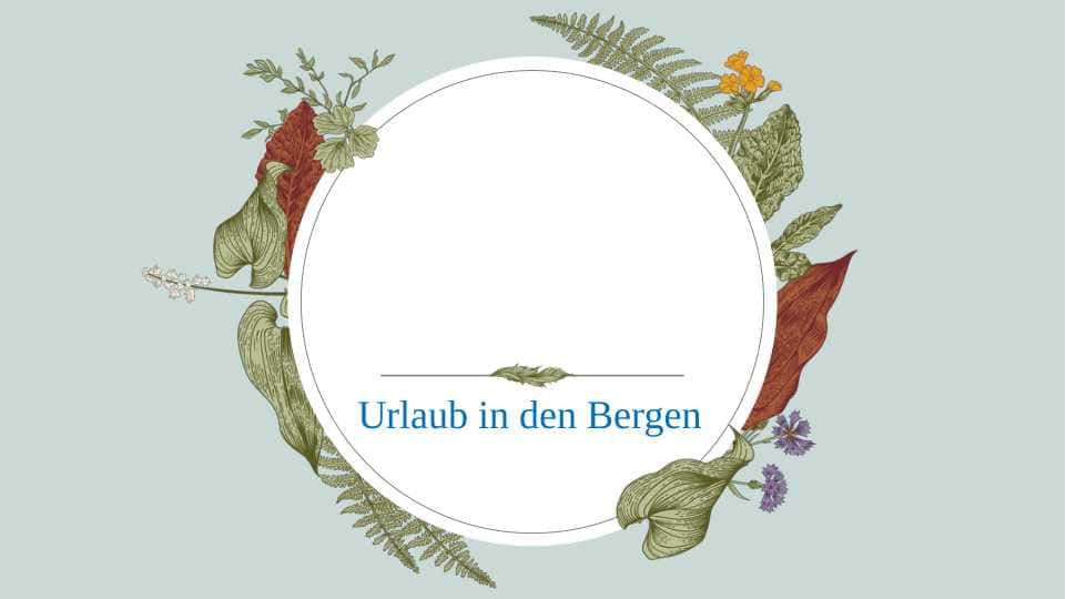 Urlaub in den Bergen