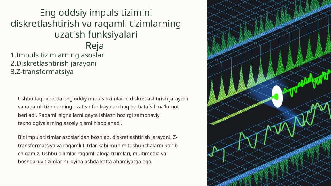 Eng oddsiy impuls tizimini diskretlashtirish va raqamli tizimlarning uzatish funksiyalari